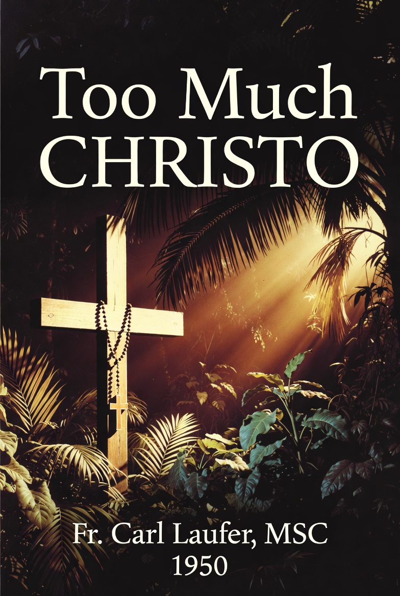 1950 Too Much Christo Fr Carl Laufer MSC