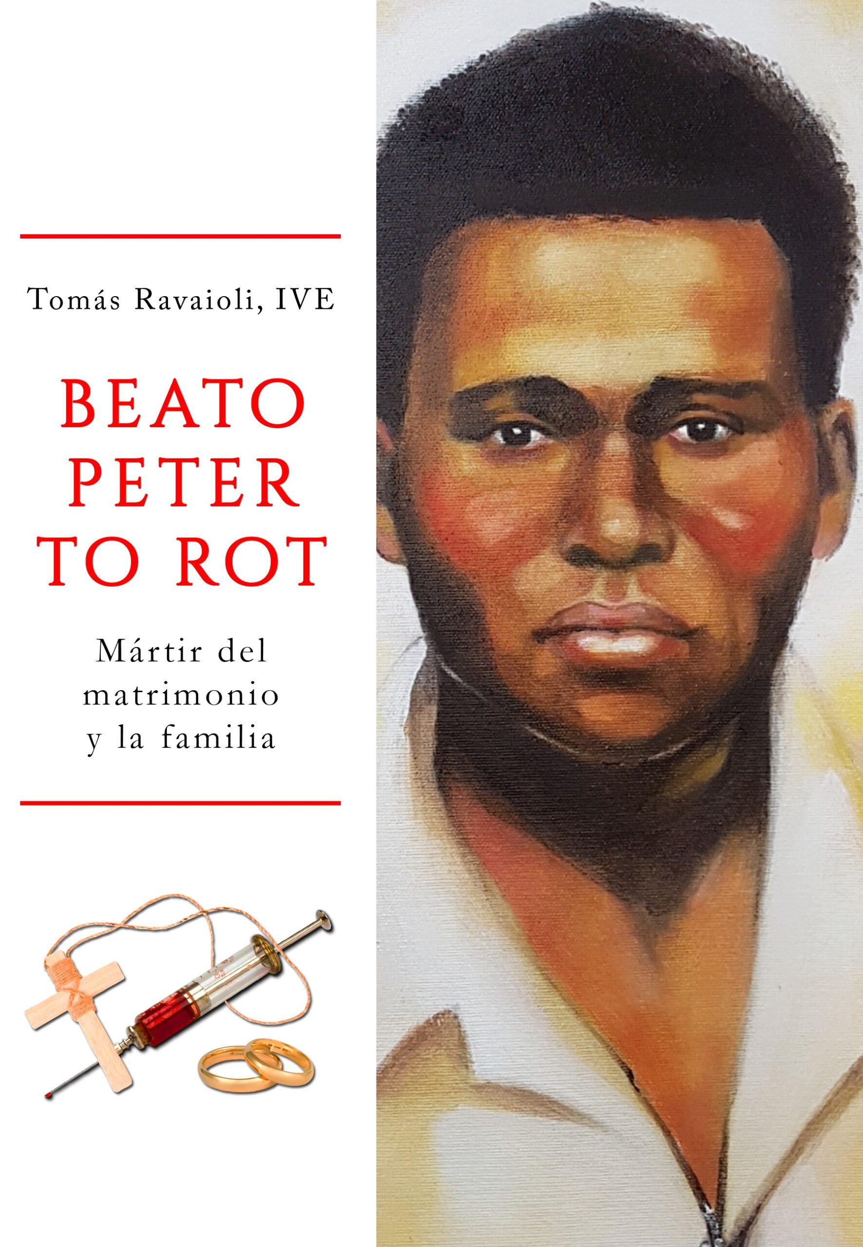 2022 Beato Peter To Rot Fr Tomas Ravaioli IVE